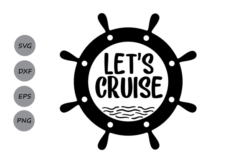 Let's cruise SVG, Summer SVG, Cruise SVG, Nautical Svg. By