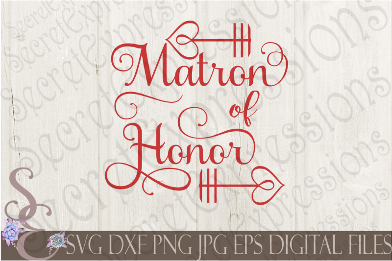 Download Free Matron Of Honor Svg Free Svg Designs Svg Files For Personal