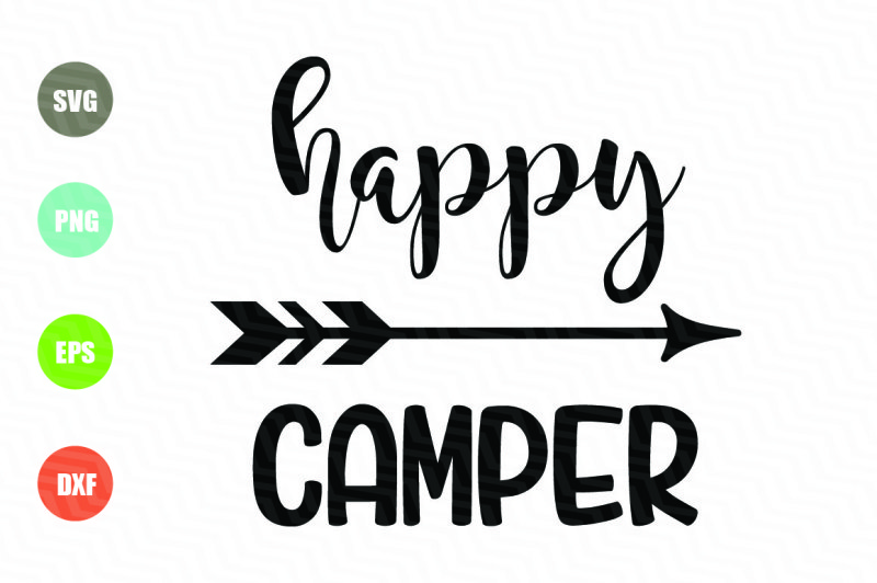 Download Free Happy Camper Svg File Crafter File Free Svg Cut Quotes Files