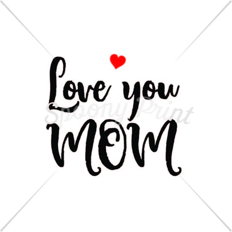 Free Free 132 Love You Mom Svg SVG PNG EPS DXF File