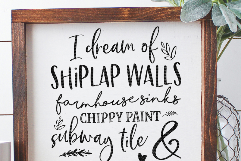 Download Free I Dream Of Shiplap Walls Cut File Crafter File - All ...