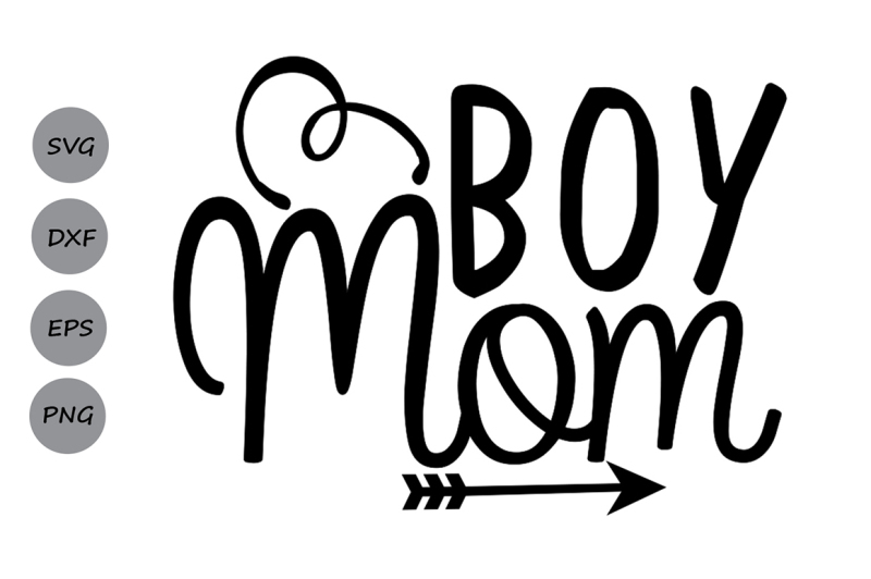 Boymom Svg, Mom Svg, Mom Life Svg, Boy Mom Svg, Mom to ...