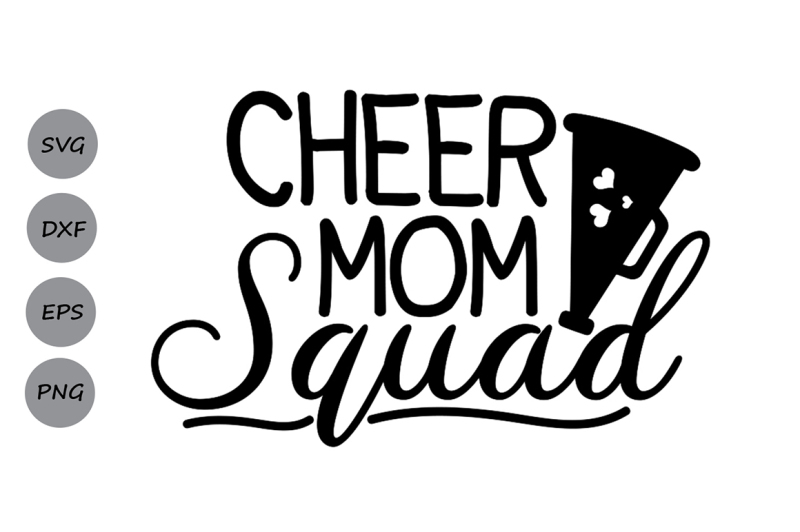 Download Cheer Mom Squad Svg, Cheer Mom Svg, Cheer Svg, Mom Squad ...