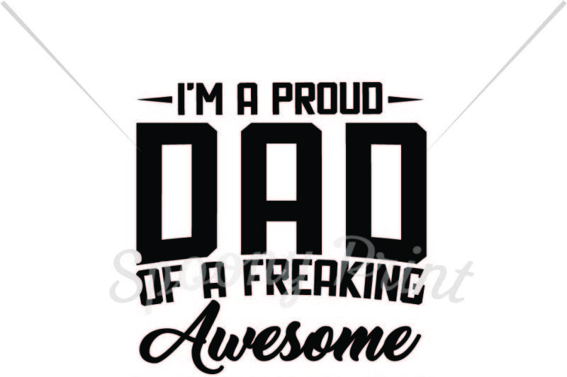 Download Free Proud Dad Of A Freaking Awesome Dancer Svg 3d Svg File Free Love