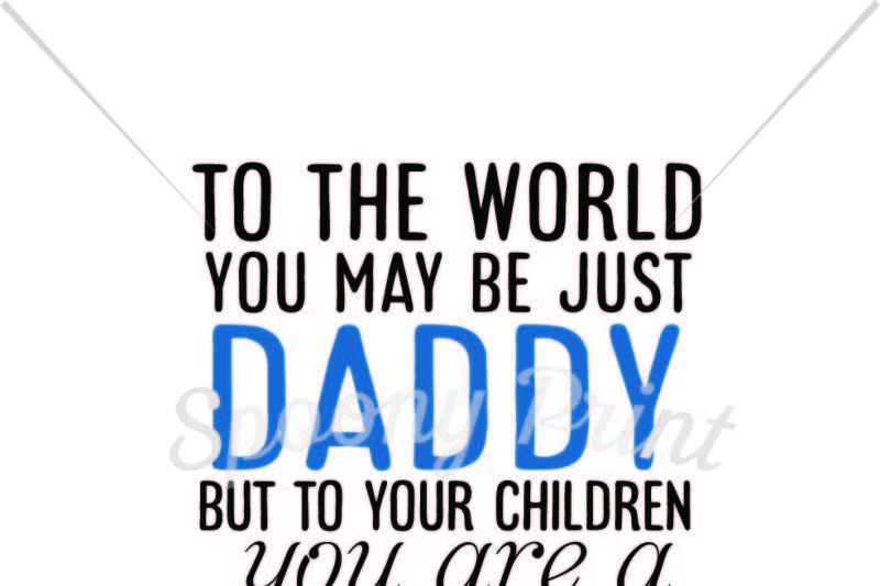 Download Free Daddy You Are The World Crafter File