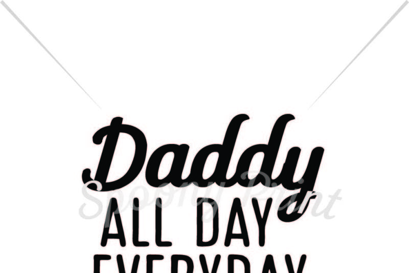 Download Free Daddy All Day Everyday Crafter File