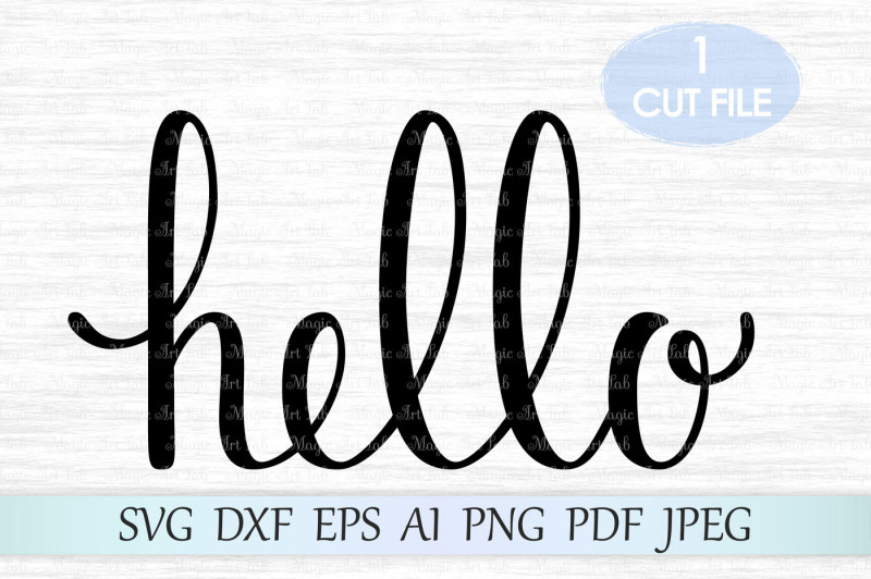 Download Free Hello Quote Svg Dxf Eps Ai Png Pdf Jpeg Crafter File