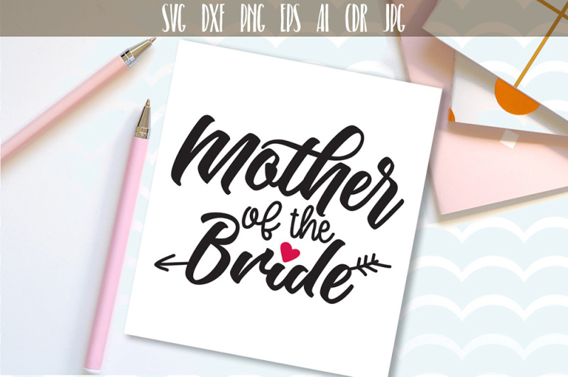 Download Free Mother Of The Bride Svg Dxf Eps Png Files Crafter File Free Download Svg Cut Files