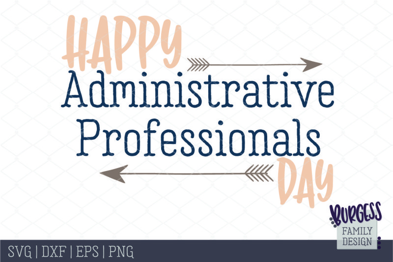 Free Happy Administrative Professionals Day Cut file Crafter File