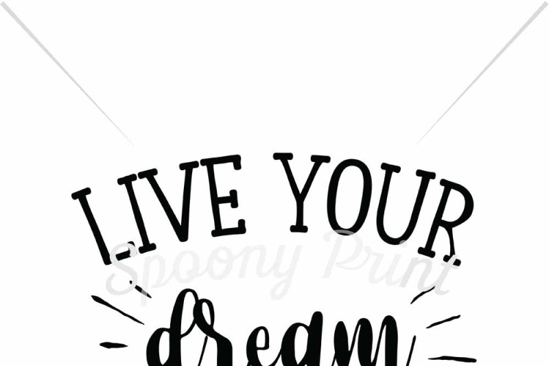 Free Live Your Dream Svg Free Cloud Icon Svg