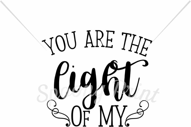 Free You Are The Light Of My Life Svg Download Svg Files Music