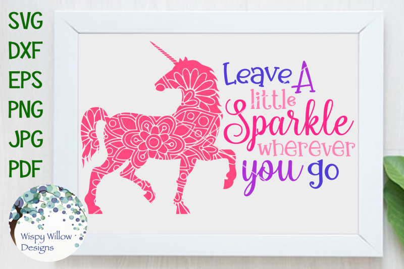 Download Free Leave A Little Sparkle Wherever You Go, Unicorn ...