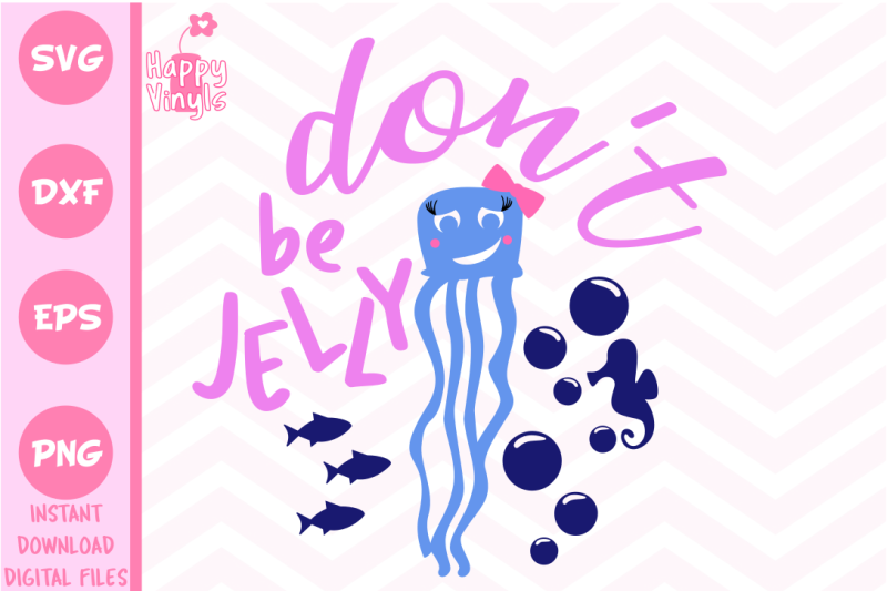 Download Free Beach Svg Jellyfish Svg Don T Be Jelly Svg 3d Svg File Free