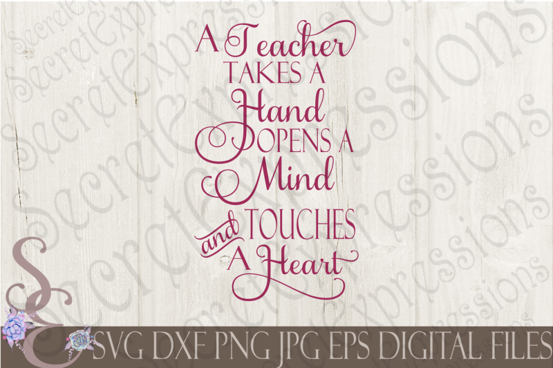 A Teacher Takes A Hand SVG By SecretExpressionsSVG | TheHungryJPEG