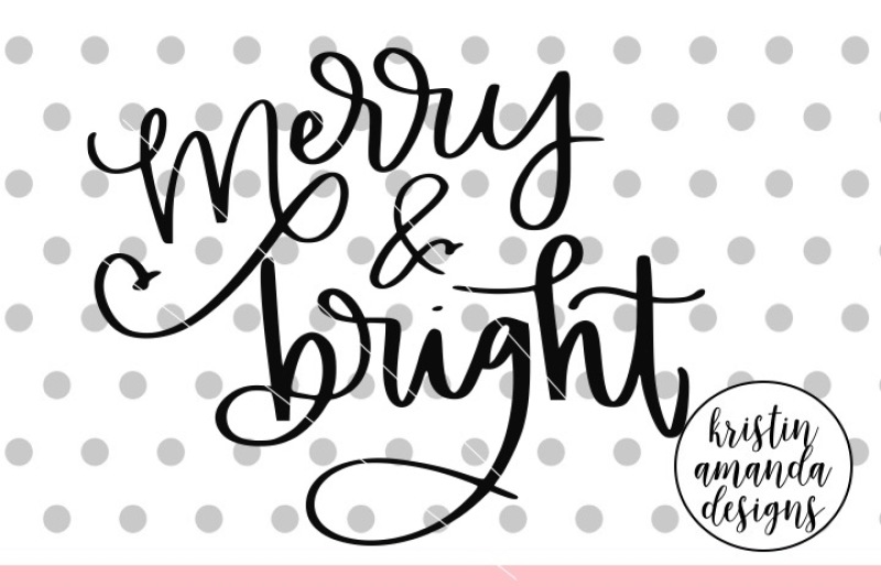 Download Free Free Merry And Bright Christmas Svg Dxf Eps Png Cut File Cricut Silhoue Crafter File PSD Mockup Template