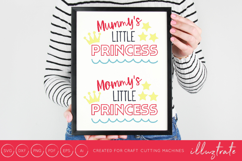 Download Free Mommy's little princess - SVG / DXF / PNG Cut File ...
