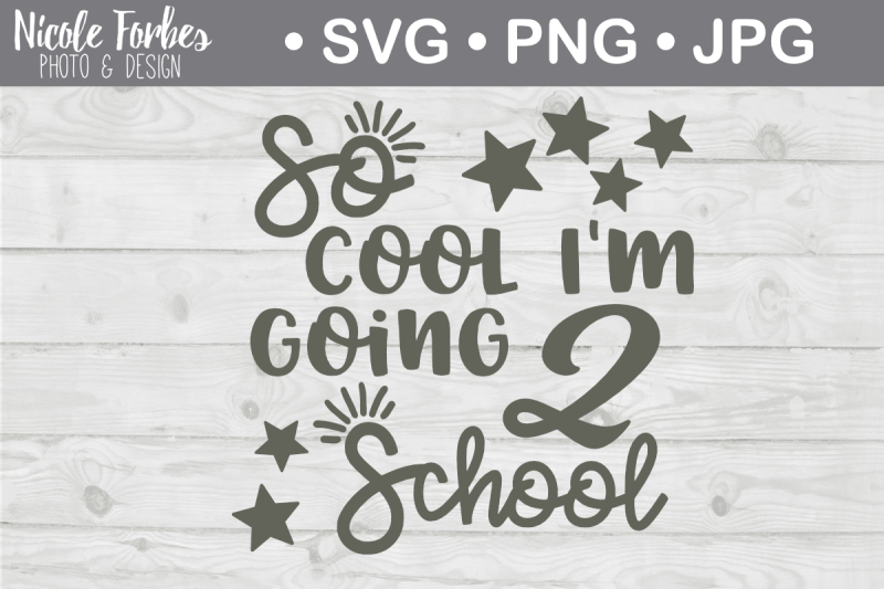 Download Free So Cool I'M Going To School Svg Cut File Crafter File