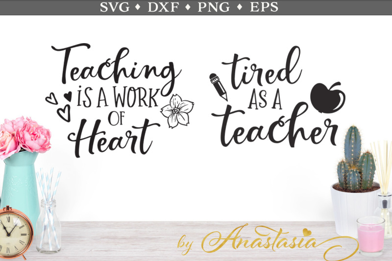 Download Free Teaching Is A Work Of Heart  Tired As A Teacher Svg Cut File Crafter File