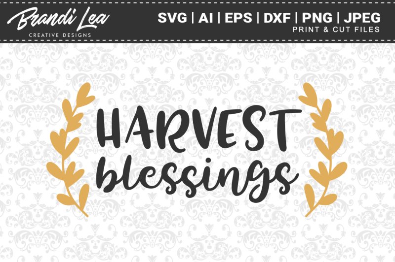 Download Free Harvest Blessings Svg Cutting Files Crafter File