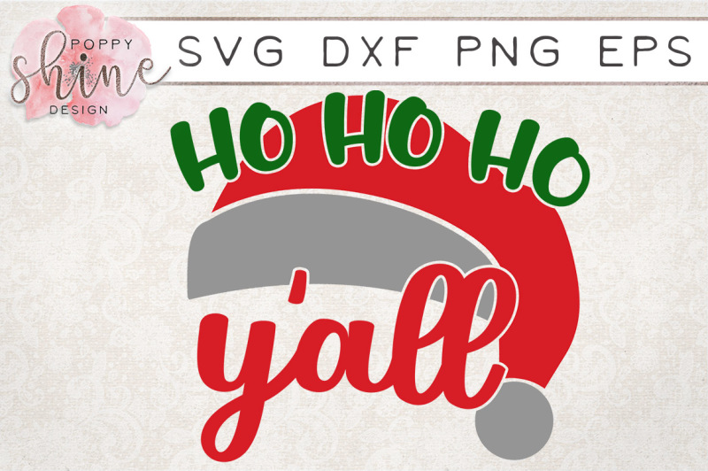 Free Ho Ho Ho Y All Svg Png Eps Dxf Cutting Files Crafter File Free Svg Cut Files Dxf Eps And Png Create Cricut Explore Silhouette