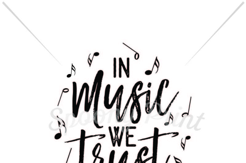 Download Free In Music We Trust Crafter File Free Svg Quotes