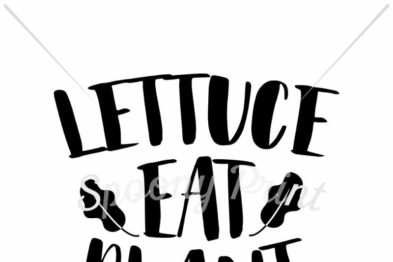 Download Free Lettuce Eat Plant Crafter File Free Svg Quotes Download