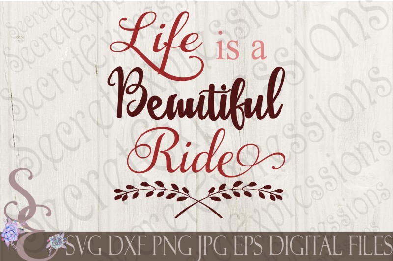 Download Free Life Is A Beautiful Ride Crafter File