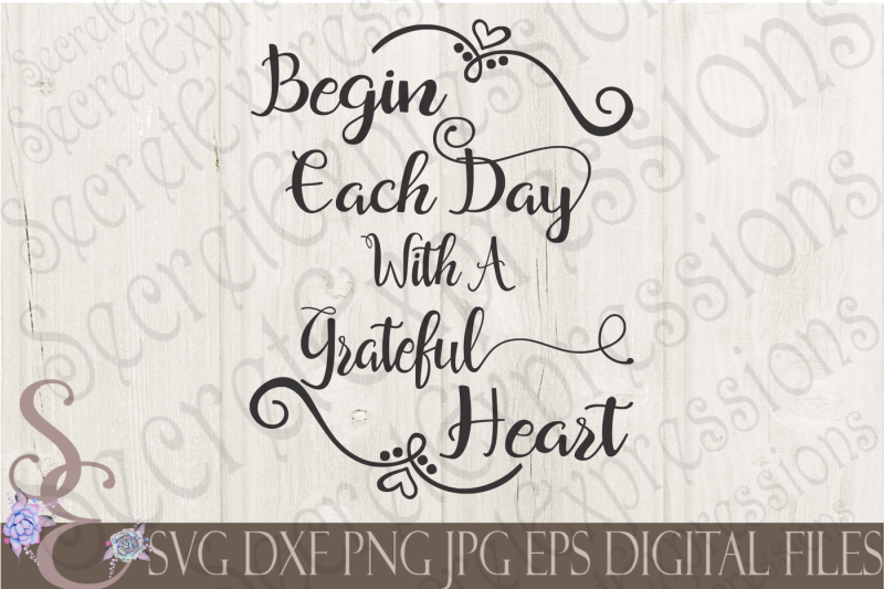 Download Free Begin Each Day With A Grateful Heart Crafter File