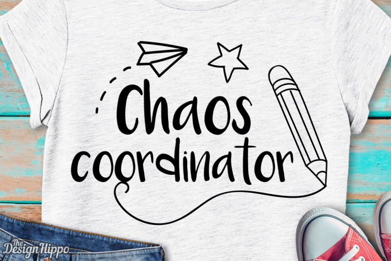 Download Free Chaos Coordinator Svg Teacher Svg Teacher Life Svg School Svg Png Crafter File