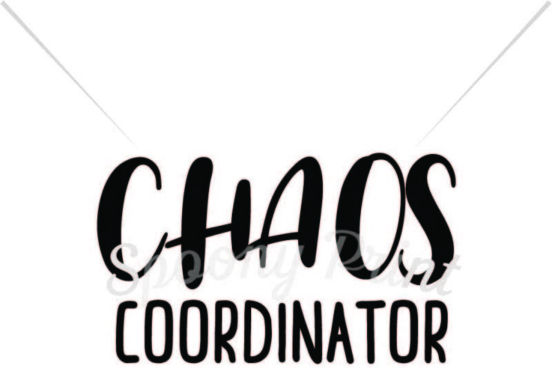 Download Free Free Chaos Coordinator Svg Free Svg Cut Files Creativefabrica PSD Mockup Template