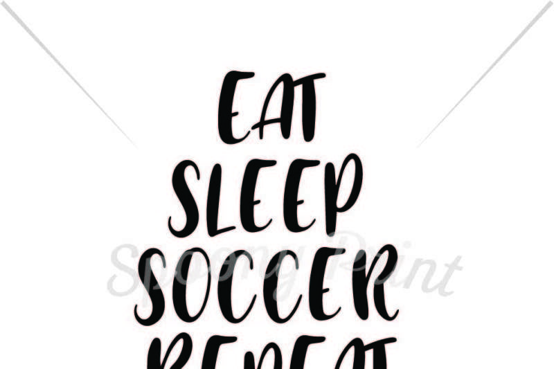 Free Eat Sleep Soccer Repeat Svg Svg Files Vector Free