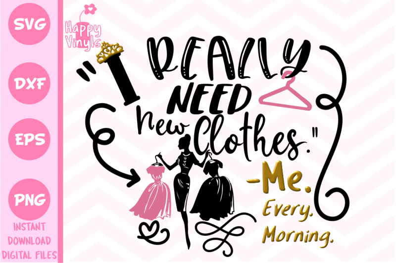 Free Funny Svg Girly Svg I Really Need New Clothes Svg Free Download Svg Files British Spelling