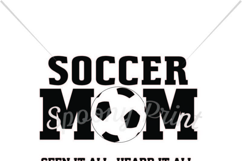 Download Free Free Soccer Mom Seen It All Heart It All Crafter File PSD Mockup Template