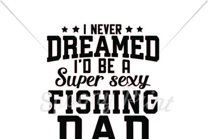 Download Free Super Sexy Fishing Dad Crafter File