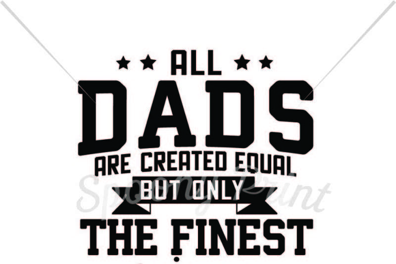 Download Free Finest Dad raises a Firefighter Crafter File - Free ...