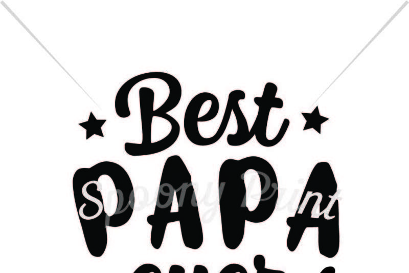 Download Free Best papa ever Crafter File - 3D SVG File Free Image