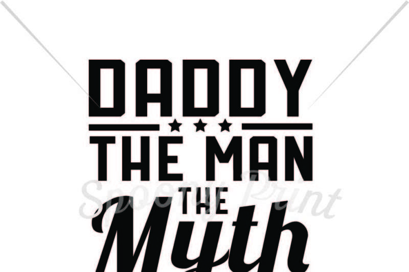 Download Free Free Daddy The Man The Myth The Legend Crafter File PSD Mockup Template