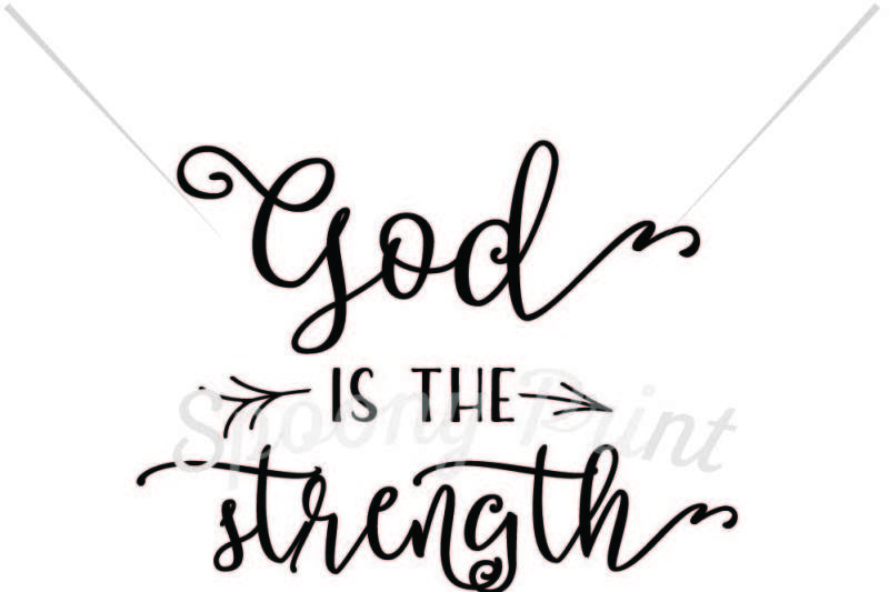 God is the strength of my heart By spoonyprint | TheHungryJPEG