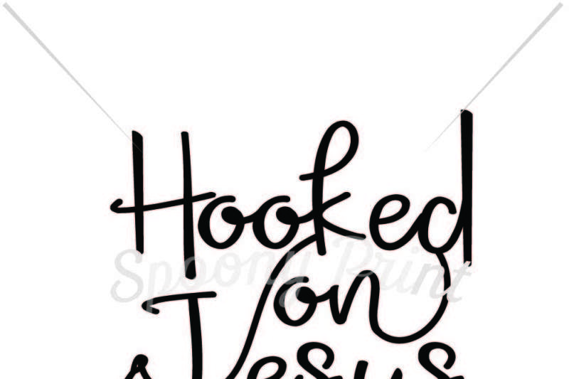 Download Free Hooked On Jesus Crafter File Download Free Svg Cut Files