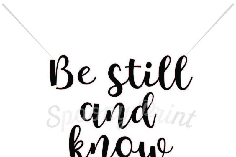 Free Be Still And Know Crafter File All Free Svg Cut Files For Cricut Silhouette