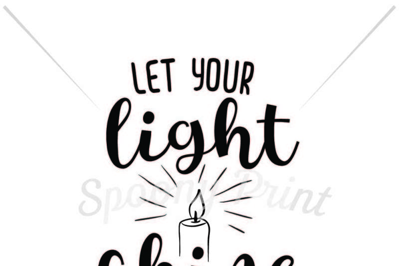 Let Your Light Shine By Spoonyprint Thehungryjpeg Com