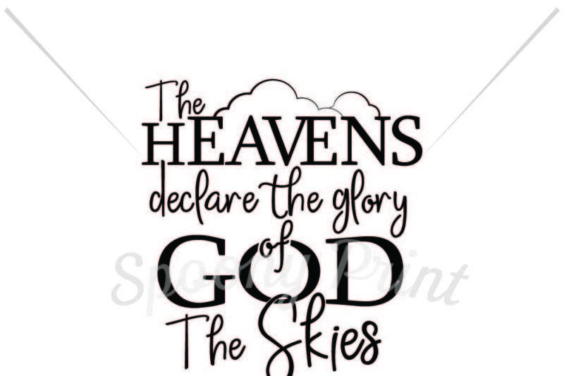 Psalm 19 :1 SVG PNG the Heavens Declare the Glory of God 