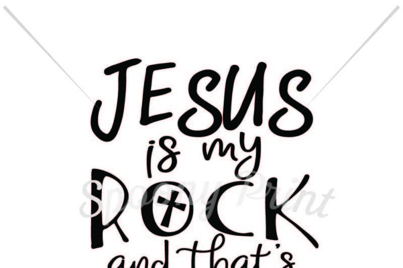 Download Free Jesus Is My Rock Crafter File Download Free Svg Cut Files Cricut Silhouette Design