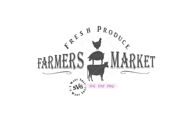 Free Farmers Market Fresh Produce Chicken Pig Cow Crafter File Free Svg Files For Your Cricut Or Silhouette