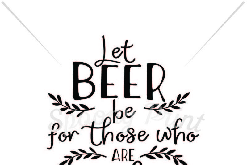 Download Free Beer For Those Perishing Crafter File Free Svg Cut Files The Best Designs