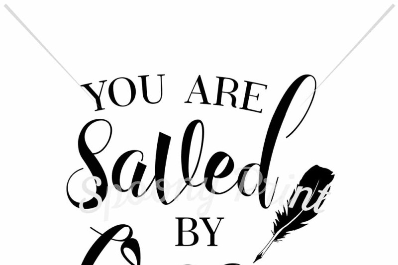 Free You Are Saved By Grace Svg Free Cheer Svg Cut Files