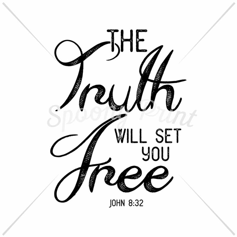 Free The Truth Will Set You Free Svg Free Craft Svg Cut Files