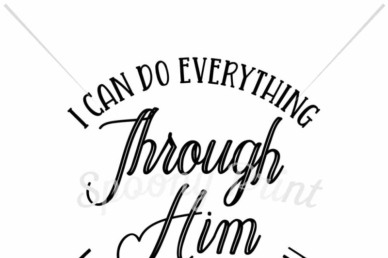 Download Free I Can Do Everything Through Him Crafter File