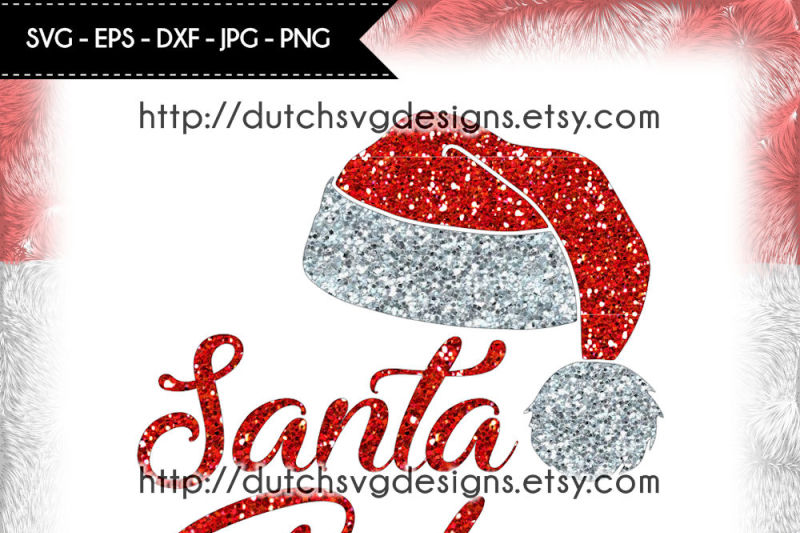 Download Free Cutting File Santa Baby Christmas Svg Santa Svg Santa Baby Cut SVG DXF Cut File