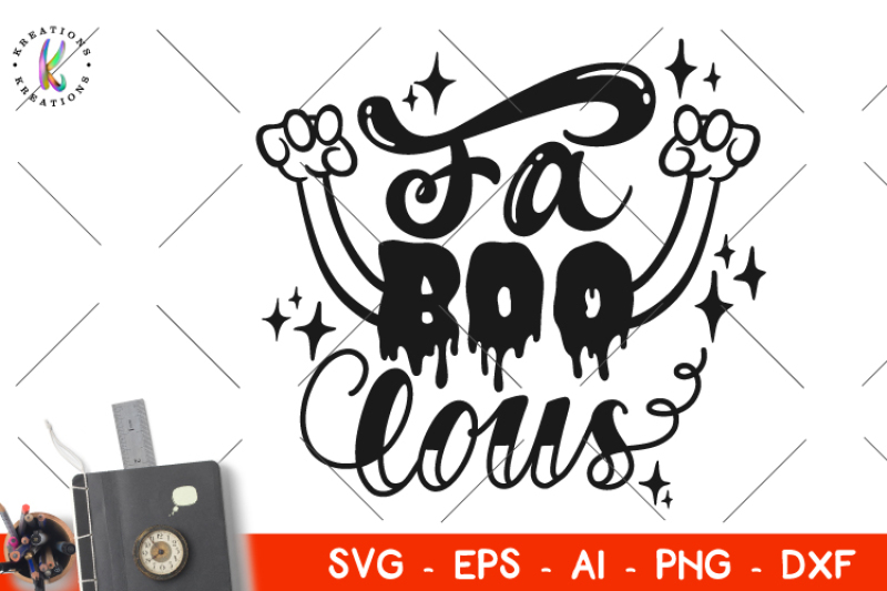 Fa Boo Lous Svg Halloween Svg Faboolous By Kreationskreations Thehungryjpeg Com